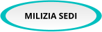 MILIZIA SEDI
